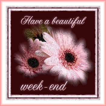 Beautiful week-end ecard