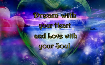 Dream With Your Heart... ecard
