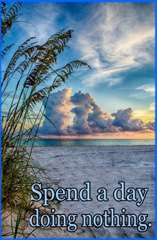 Spend a day doing nothing. ecard