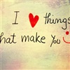 I love the things that make you SMILE eCard