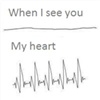 When I see you