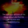 the right man will love you