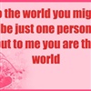 To Me You Are The World eCard