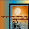 Hope you have a beautiful day eCard